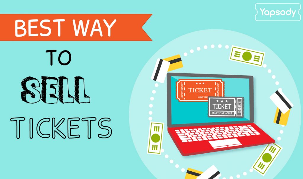 The Best Ways To Sell Tickets Online