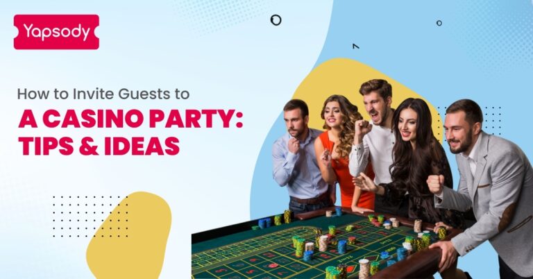 Yapsody - Event ticketing - How to Invite Guests to a Casino Party: Tips & Ideas